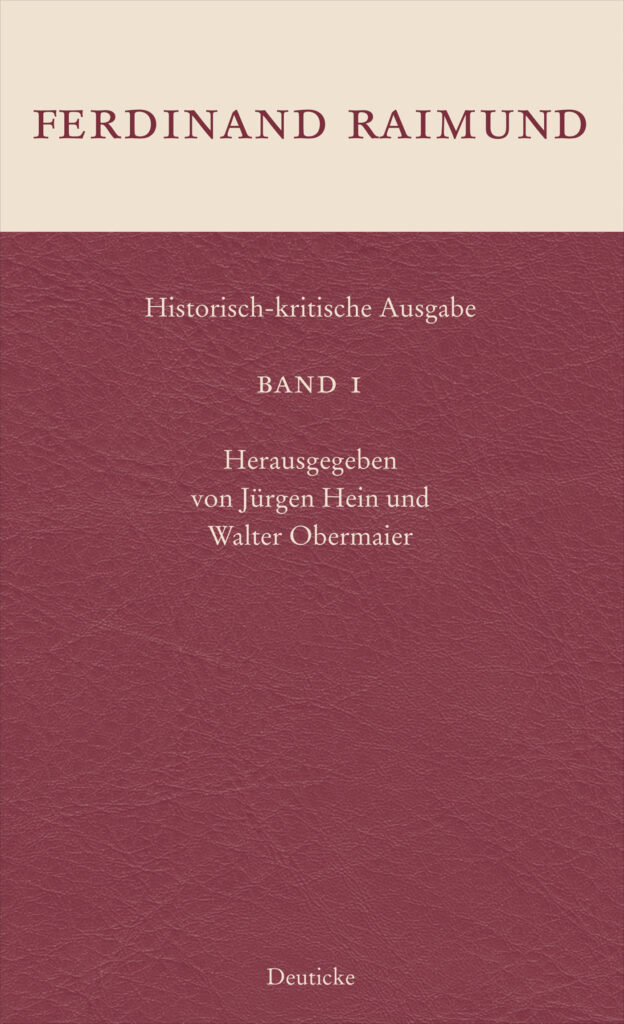 Raimund Historisch-Kritische Ausgabe - Band1